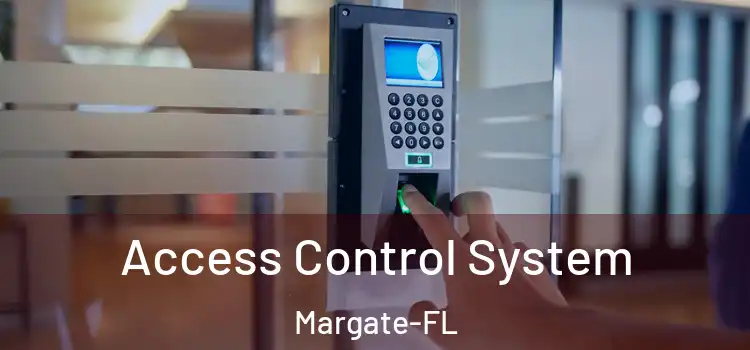  Access Control System Margate-FL