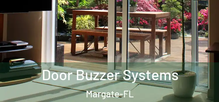  Door Buzzer Systems Margate-FL