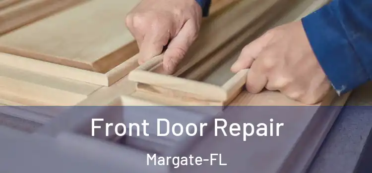  Front Door Repair Margate-FL