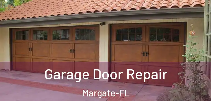  Garage Door Repair Margate-FL