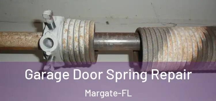  Garage Door Spring Repair Margate-FL