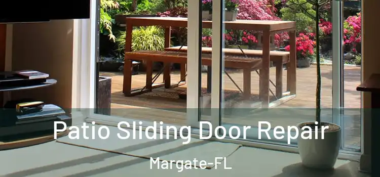  Patio Sliding Door Repair Margate-FL