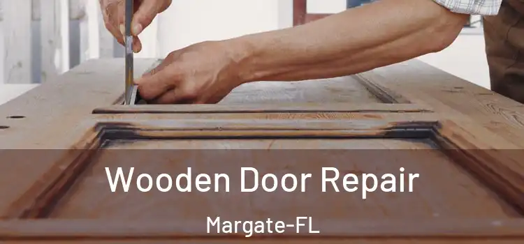 Wooden Door Repair Margate-FL